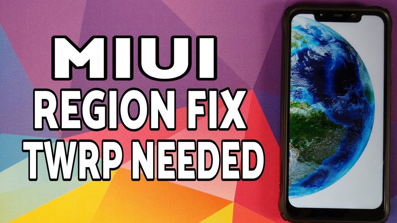 MIUI Region Fix | MIUI Fix Region Change Problem | TWRP | MIUI 10 | MIUI 11